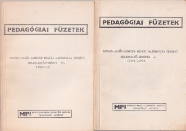 Szepesi Lszl - Borsod-Abaj-Zempln megyei Matematika verseny feladatgyjtemnye I-IV. 1971-1977-ig. - Pedaggiai Fzetek