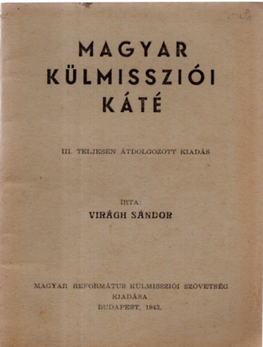 Vir�gh S�ndor - Magyar k�lmisszi� k�t�