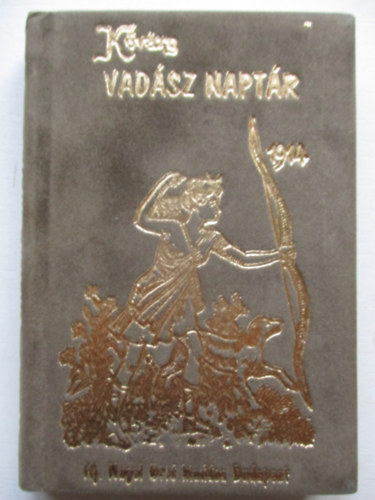 Remetei Kvry Jnos - Vadsz naptr 1914. (Reprint)