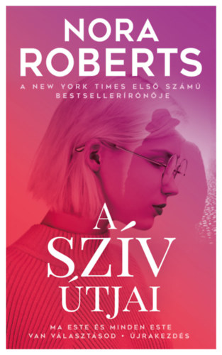 Nora Roberts - A szív útjai