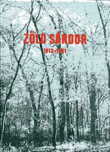 S�rk�zi Istv�n; Sz�cs Ern� - Egy kiv�l� kommunista �let�tja: Dr. Z�ld S�ndor eml�kk�nyv