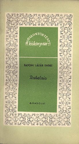 Bajomi Lázár Endre - Rabelais