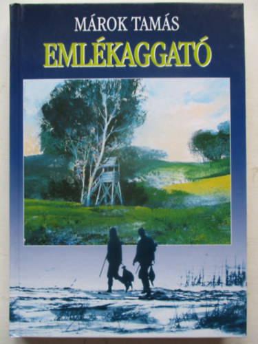 Márok Tamás - Emlékaggató