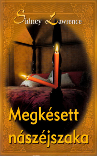 Sidney Lawrence - Megk�sett n�sz�jszaka