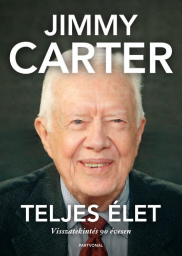 Jimmy Carter - Teljes élet