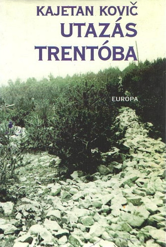 Kajetan Kovic - Utazás Trentóba