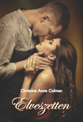Christine Anne Colman - Elveszetten