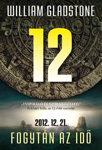 William Gladstone - 12 - Fogytán az idő - 2012.12.21.