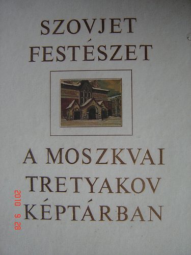 P.  Lebegyev (szerk.) - Szovjet festszet a moszkvai Tretyakov Kptrban