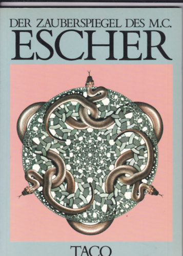Bruno Ernst - Der Zauberspiegel des M.C. Escher (Escher var�zst�kre - n�met nyelv�)