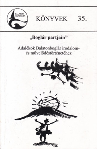 Nmeth Istvn Pter (szerk.) - "Boglr partjain" - Adalkok Balatonboglr irodalom- s mveldstrt.