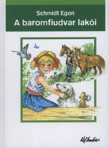 Schmidt Egon - A baromfiudvar laki