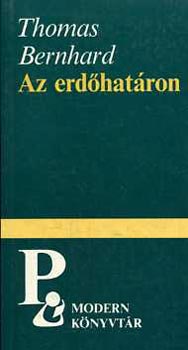 Thomas Bernhard - Az erd�hat�ron