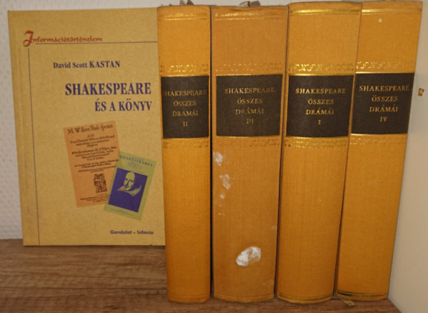 William Shakespeare - William Shakespeare összes drámái (I-IV.) egy kiváló róla szólló ajándékötettel - Shakespeare és a könyv