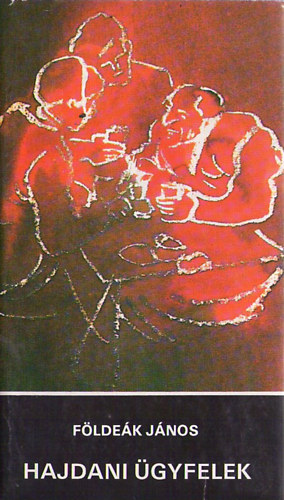 F�lde�k J�nos - Hajdani �gyfelek