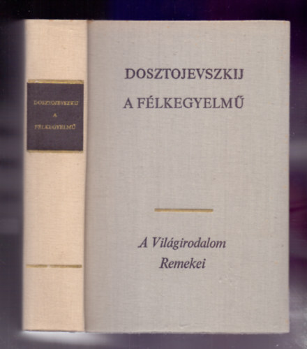 Fjodor Dosztojevszkij - A flkegyelm