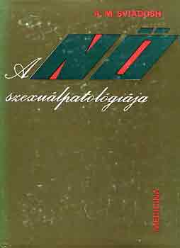 A. M. Sviadosh - A n szexulpatolgija