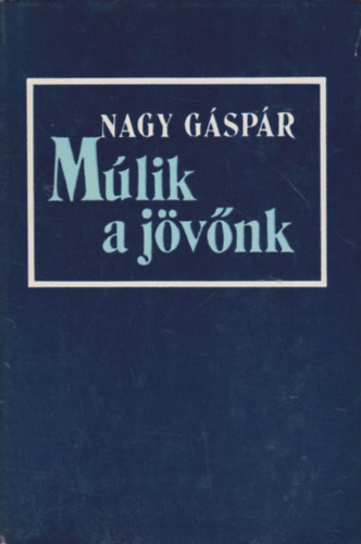 Nagy Gspr - Mlik a jvnk (Dediklt!)