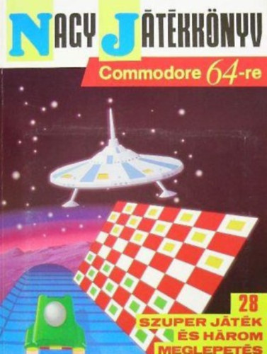 Horv�th Annam�ria  (szerk.) - Nagy j�t�kk�nyv Commodore 64-re