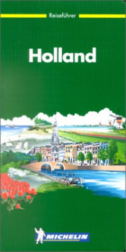 Michelin Holland - Reisef�hrer