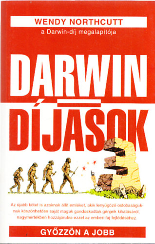 Wendy Northcutt - Darwin-djasok 3. - Gyzzn a jobb