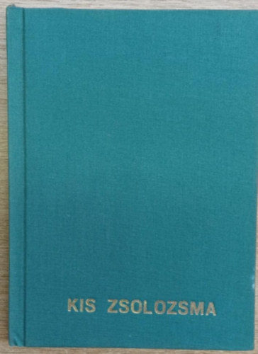Kis zsolozsma - reggeli dicséret, napközi imaóra, vecsernye, kompletórium egy hétre