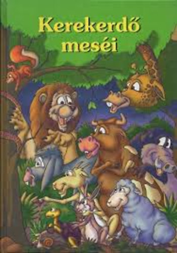 Kerekerd� mes�i - Tanuls�gos �llatmes�k