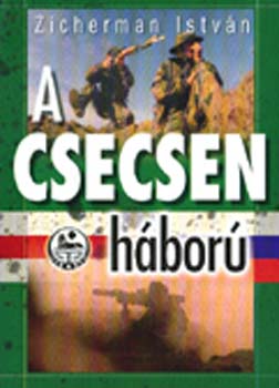 Zicherman Istvn - A csecsen hbor