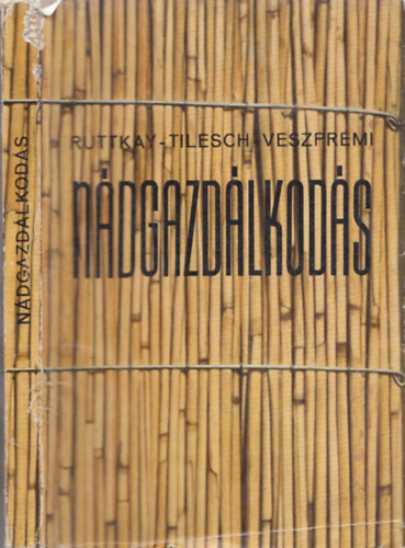 Ruttkay-Tilesch-Veszpr�mi - N�dgazd�lkod�s