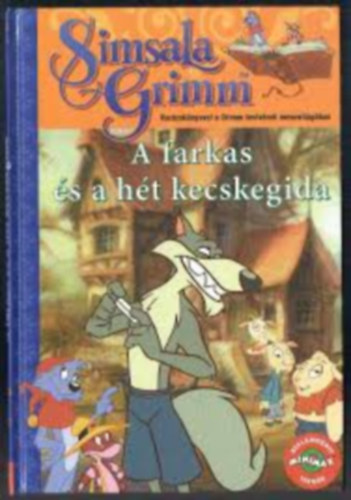 Grimm - Simsala Grimm - A farkas �s a h�t kecskegida