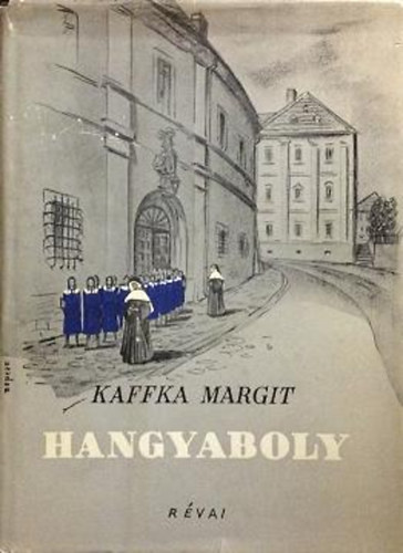 Kaffka Margit - Hangyaboly