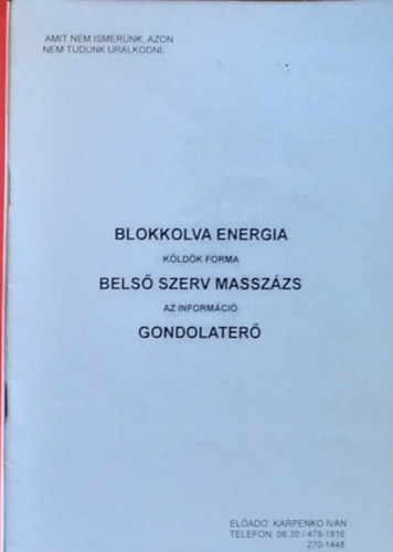 Karpenko Iván - Blokkolva energia - Belső szerv masszázs - Gondolaterő
