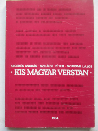 Kecsk�s-Szil�gyi-Szuromi - Kis magyar verstan
