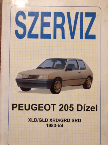 Szerviz- Peugeot 205 GL/GR/GT XL/XR/XT SR 1983-tól