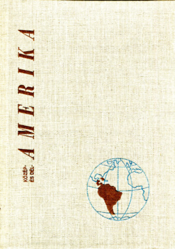 Futó József - Közép- és Dél-Amerika