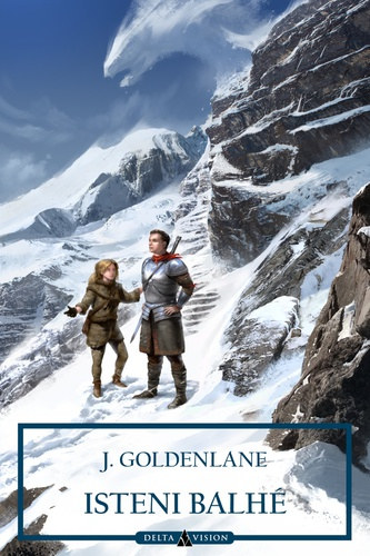 J. Goldenlane; - Isteni balhé