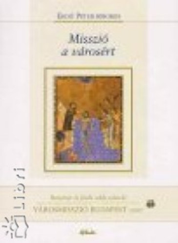 Erd Pter - Misszi a vrosrt