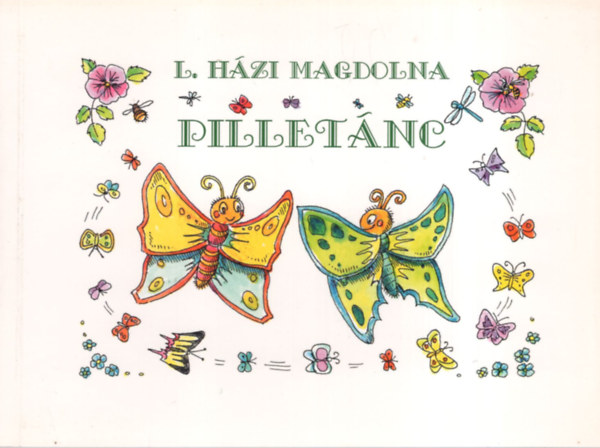 L. H�zi Magdolna - Pillet�nc - ifi versek