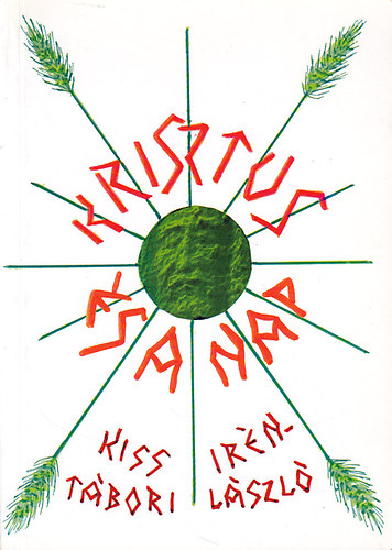 Kiss Irn-Tbori Lszl - Krisztus s a Nap