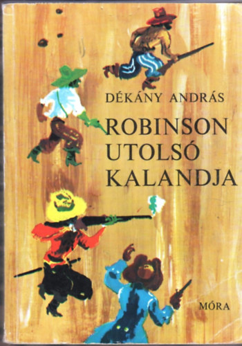 D�k�ny Andr�s - Robinson utols� kalandja