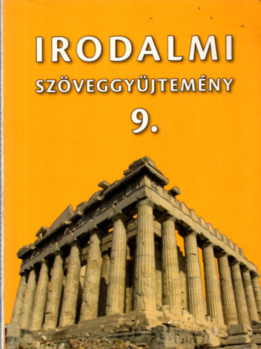 Mohcsy Kroly  (szerk.) - Irodalmi szveggyjtemny 9.