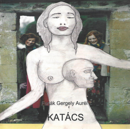 Furják Gergely Aurél - Katács