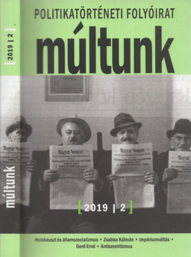 Sipos Levente  (szerk.) - M�ltunk - Politikat�rt�neti foly�irat 2019/2.