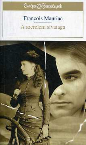 Francois Mauriac - A szerelem sivataga (Kisreg�nyek)
