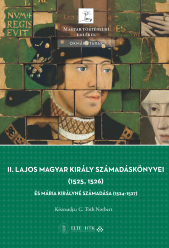 II. Lajos magyar király számadáskönyvei (1525, 1526)