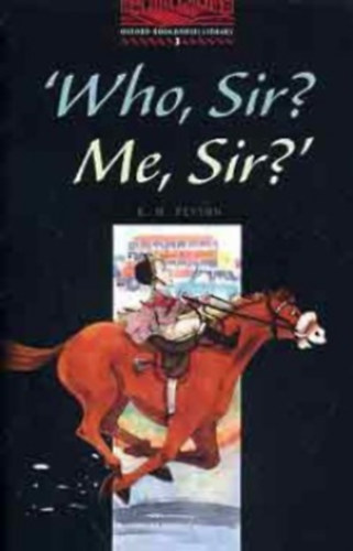 K. M. Peyton - Who, Sir? Me, Sir? (OBW 3)