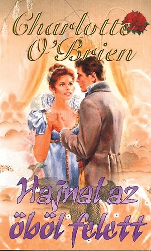 Charlotte O Brien - Hajnal az �b�l felett