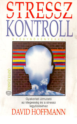 David Hoffmann - Stresszkontroll gy�gyn�v�nyekkel