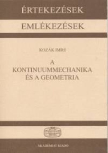 Kozák Imre - A kontinuummechanika és a geometria