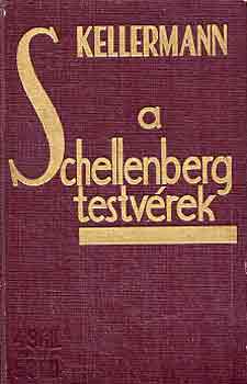 Kellermann - A Schellenberg testv�rek